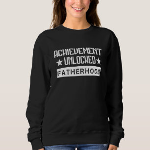Errungenschaft Ungesperrte Vaterschaft sarkastisch Sweatshirt