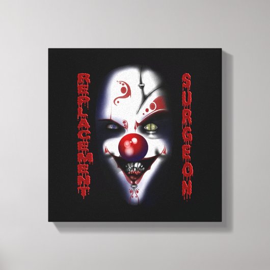 Ersatzchirurg - böser Clown Leinwanddruck (Vorderseite)