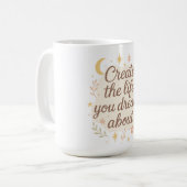 Erschaffen Sie ein Leben, das Sie träumen Kaffeetasse (Vorderseite Links)