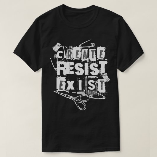 Erschaffen Sie Resist Exist Revolution Punks Creat T-Shirt (Design vorne)