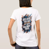 Erschließen Sie Ihr Potenzial: Glauben Sie, Sie kö T-Shirt (Rückseite)