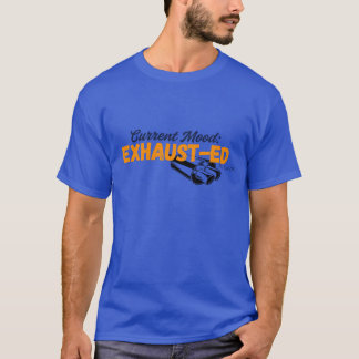 Erschöpft T-Shirt
