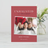 Erschöpfte, aber dankbare Weihnachtskarte Feiertagskarte (Stehend Vorderseite)