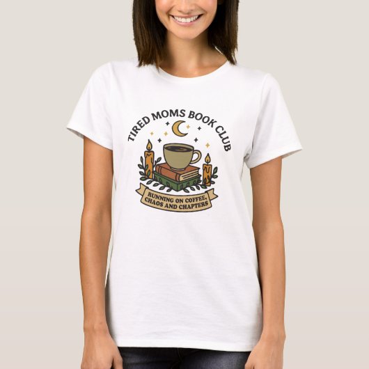 Erschöpfte Mütter Buchclub, der auf Kaffee läuft, T-Shirt (Vorderseite)
