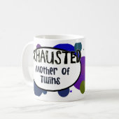 ERSCHÖPFTE Mutter der Zwillings-Tasse Kaffeetasse (Vorderseite Links)