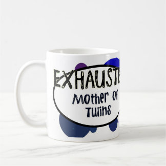 ERSCHÖPFTE Mutter der Zwillings-Tasse Kaffeetasse