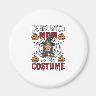 Erschöpfte Mutter ist Kostüm Halloween Hexe Kaffee Magnet