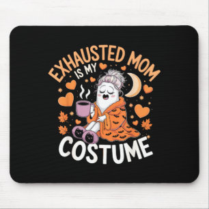 Erschöpfte Mutter ist mein Kostüm Lustige Mutti Ha Mousepad