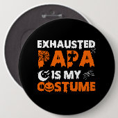 erschöpfte Papa ist mein Kostüm Button (Vorne & Hinten)