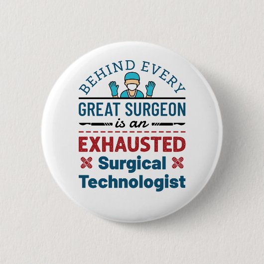 Erschöpfter Chirurgischer Techniker Funny Scrub Te Button (Vorderseite)