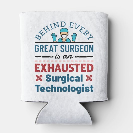 Erschöpfter Chirurgischer Techniker Funny Scrub Te Dosenkühler (Rückseite)
