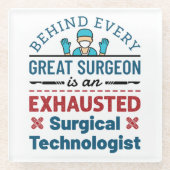 Erschöpfter Chirurgischer Techniker Funny Scrub Te Glasuntersetzer (Vorderseite)