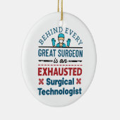 Erschöpfter Chirurgischer Techniker Funny Scrub Te Keramik Ornament (Rechts)