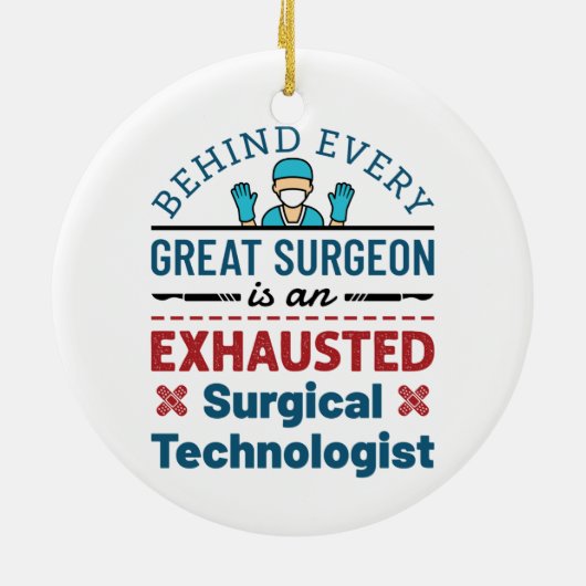 Erschöpfter Chirurgischer Techniker Funny Scrub Te Keramik Ornament (Hinten)