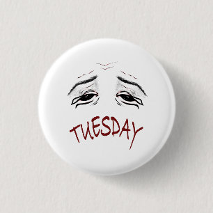 Erschöpfter Dienstag Stimmung Lustiger Nachvollzie Button