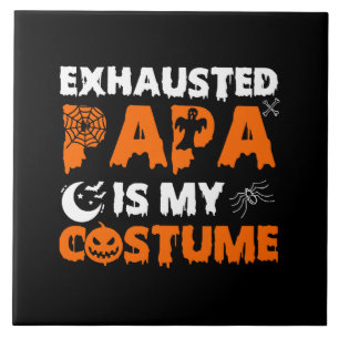 erschöpfter Papa ist mein Kostüm  Fliese