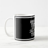 Erschöpftes Aber Glückliches Design Kaffeetasse (Links)