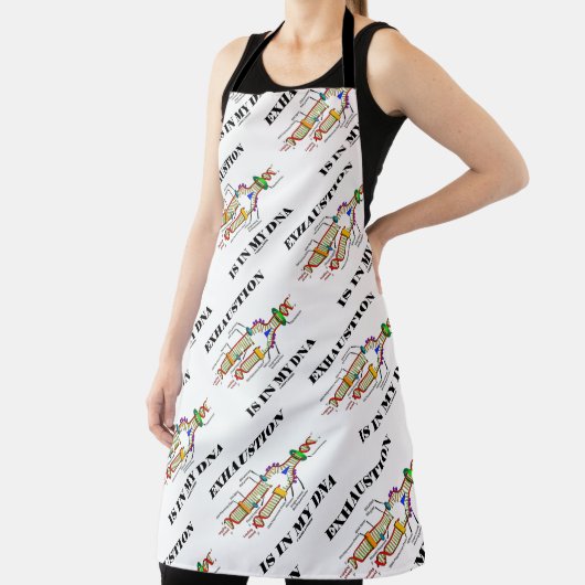 Erschöpfung ist in meinem DNA Genetik Geek Spaß Schürze (InSitu)