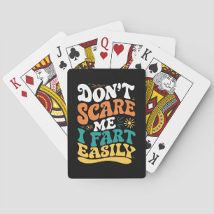 Erschrecke mich nicht, ich furze leicht Lustige Zi Spielkarten