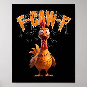 Erschrockenes-Hahn-F-caw-f-Halloween-T-Shirt Poster