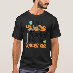 Ersetzen Sie Lehrer nichts stört mich Unterrichter T-Shirt