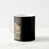 Erst Kaffee, dann Daten Sonderpädagogik-Lehrer W Kaffeetasse (Vorderseite Links)