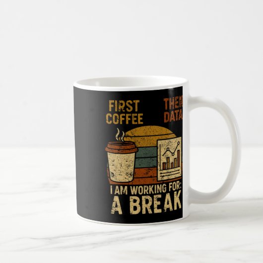 Erst Kaffee, dann Daten Sonderpädagogik-Lehrer W Kaffeetasse (Rechts)