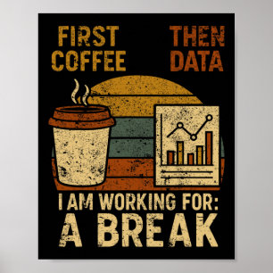 Erst Kaffee, dann Daten Sonderpädagogik-Lehrer W Poster