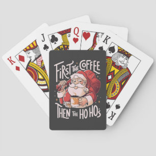 Erst Kaffee, dann die Ho Hos Weihnachts-Santa Spielkarten