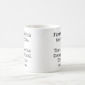 Erst Kaffee, dann Ergotherapie lustig Kaffeetasse (Mittel)