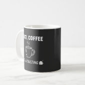 Erst Kaffee, dann Erwachsenwerden Lustiger sarkast Kaffeetasse (Vorderseite Links)