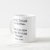Erst Kaffee, dann mache ich Tauchsachen lustig Kaffeetasse (Vorderseite Links)