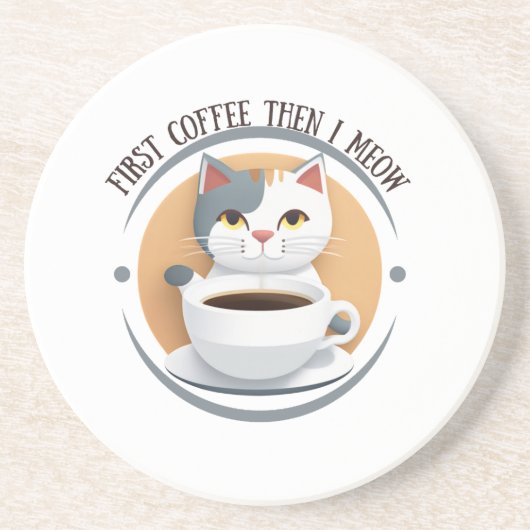 Erst Kaffee, dann meine ich Niedlich Katzenklatste Getränkeuntersetzer (Vorne)