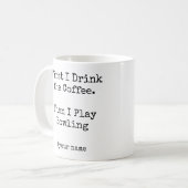 Erst Kaffee, dann spiele ich Bowling lustig Kaffeetasse (Vorderseite Links)