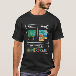 Erst lehren dann Strand verdiene ich eine Sommerpa T-Shirt