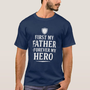 Erst mein Vater, für immer mein Held Vatertag T-Shirt