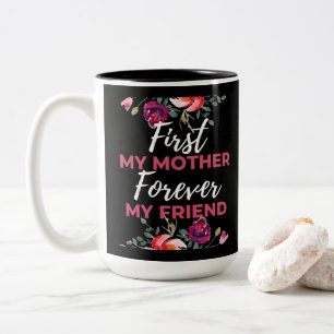 Erst meine Mutter, für immer meine Freundin Zweifarbige Tasse
