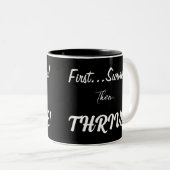 Erst überleben, dann.... zweifarbige tasse (VorderseiteRechts)