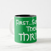 Erst überleben, dann.... zweifarbige tasse (Vorderseite Links)