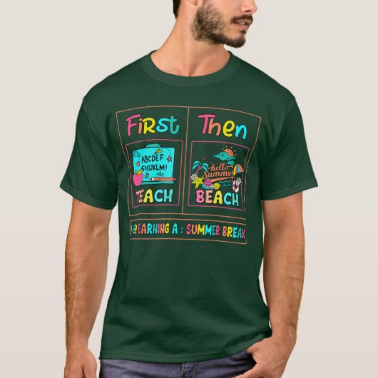 Erst unterrichten, dann am Strand Ich verdiene ein T-Shirt (Vorderseite)