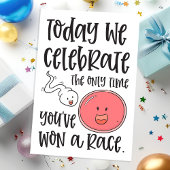 Erst wenn du ein Race Sperm gewonnen hast | Funny Karte