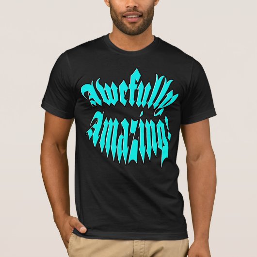 Erstaunlich Großartig T-Shirt (Vorderseite)
