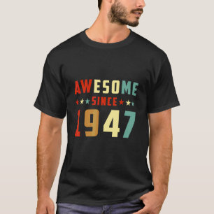 Erstaunlich seit 1947 Geburtstag T-Shirt
