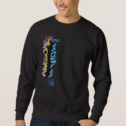 Erstaunlich seit 1971 Graffiti-Motiv 1 Sweatshirt (Vorderseite)