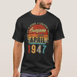 Erstaunlich seit April 1947 Vintage 75. Geburtstag T-Shirt