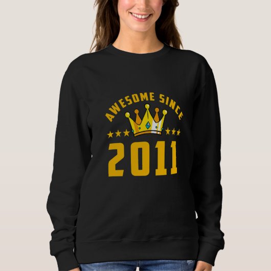Erstaunlich seit Geburtstag 2011 Sweatshirt (Vorderseite)