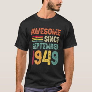 Erstaunlich seit September 1949 73. Geburtstag 73 T-Shirt