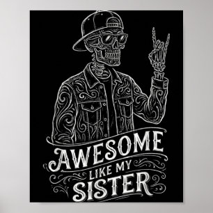 Erstaunlich wie mein Skelett-Schwester Lustige Sch Poster