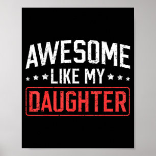 Erstaunlich wie meine Tochter Lustiger Vater Daddy Poster