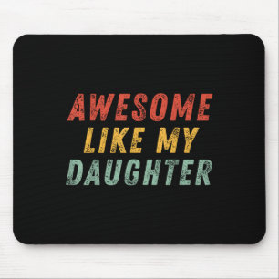 Erstaunlich wie meine Tochter Männer Lustiger Vate Mousepad